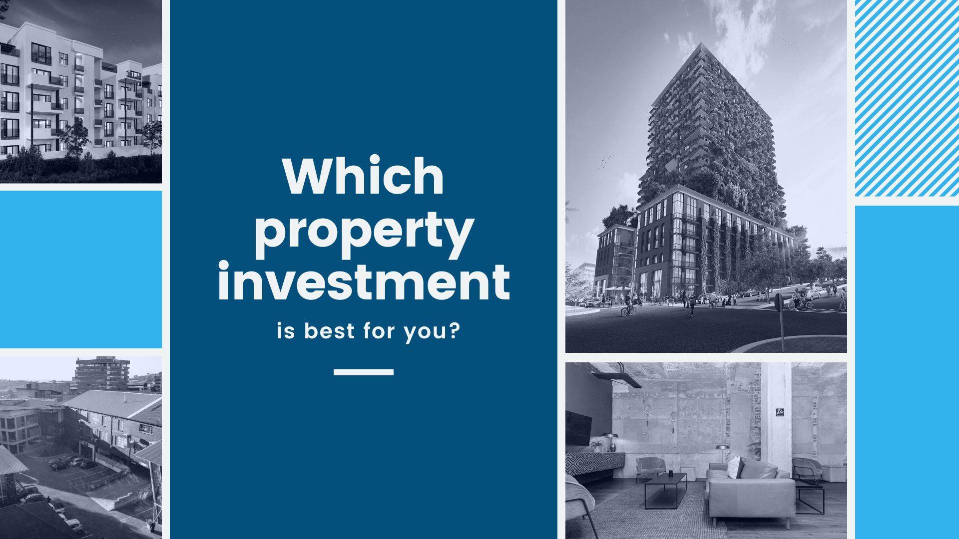 Which property investment is best for you